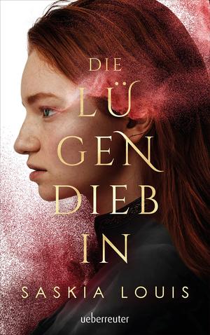 Die Lügendiebin by Saskia Louis