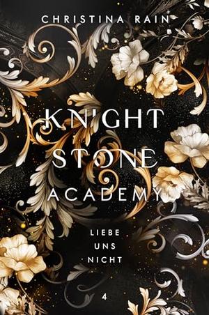 Liebe uns nicht by Christina Rain