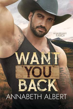 Want You Back by Annabeth Albert