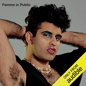 Femme in Public by Alok Vaid-Menon