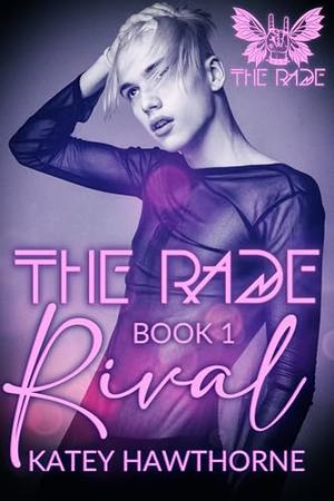 Rival by Katey Hawthorne