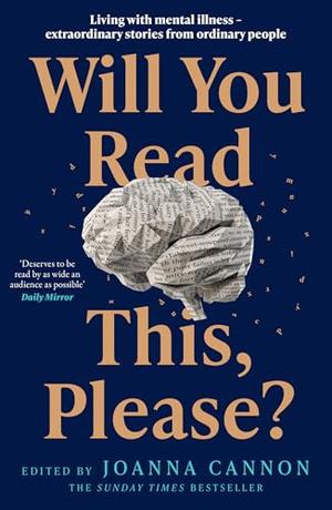 Will You Read This, Please? by Joanna Cannon, Jenn Ashworth, Tracy Chevalier, Catherine Cho, Selali Fiamanya, Shelley Harris, Benjamin Johncock, Clare Mackintosh, Kathryn Mannix, Rebecca Pert, Rhik Samadder, Hafsa Zayyan