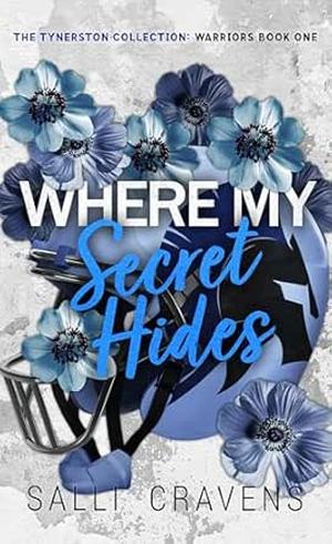 Where My Secret Hides by Salli Cravens