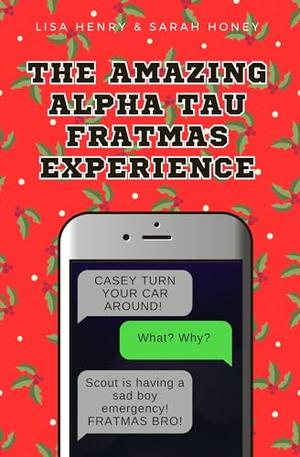 The Amazing Alpha Tau Fratmas Experience (Alpha Tau #6)