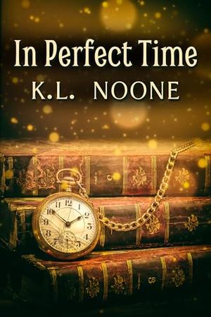 In Perfect Time by K.L. Noone