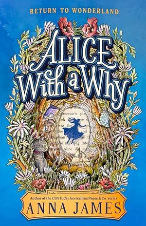 Alice with a Why by Anna James