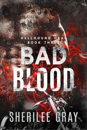 Bad Blood by Sherilee Gray