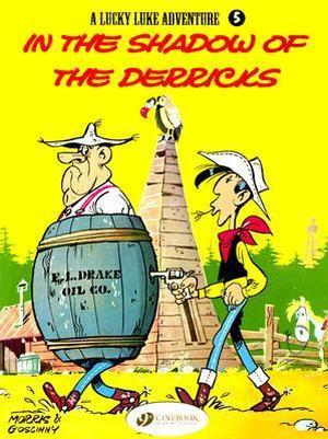 In the Shadow of the Derricks (Lucky Luke #18)