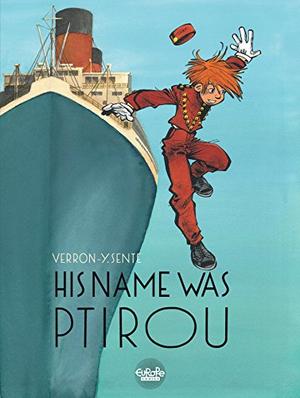 His Name Was Ptirou (Une Aventure de Spirou et Fantasio par... #13)