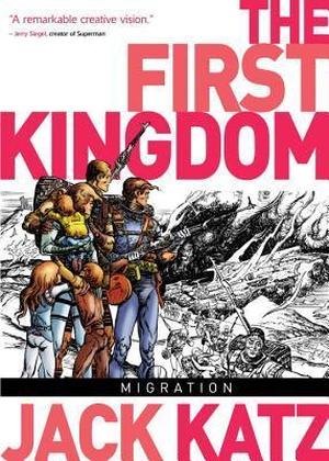 The First Kingdom Vol. 4: Migration (The First Kingdom #4)