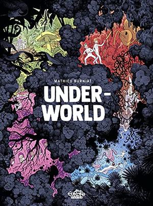 Underworld by Burniat Mathieu, Edward Gauvin