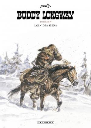 Buddy Longway (Intégrale 4) : Loin des siens by Derib