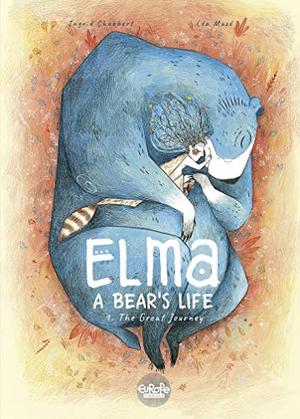 Elma, A Bear's Life - Volume 1 - The Great Journey (Elma, une vie d'ours #1)
