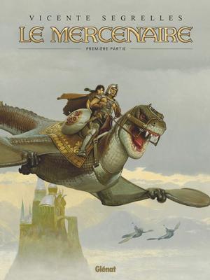 Le Mercenaire - Première partie (El Mercenario #1-5)