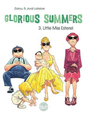 Glorious Summers - Volume 3 - Little Miss Esterel (Les Beaux Étés #3)