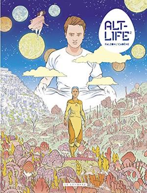 Alt-Life - tome 2 by Thomas Cadène
