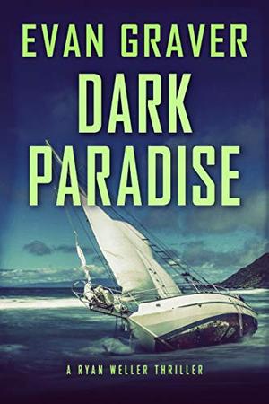 Dark Paradise by Evan Graver