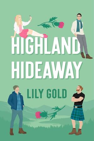 Highland Hideaway by Lily Gold