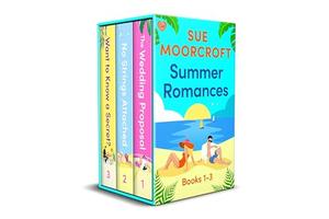 Summer Romances: Three summer romances from the much-loved author Sue Moorcroft in one great-value box set by Sue Moorcroft
