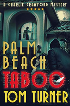 Palm Beach Taboo by Tom Turner