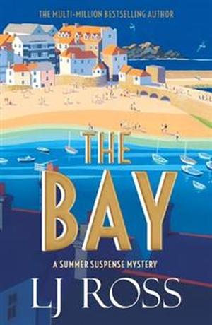 The Bay by L.J. Ross