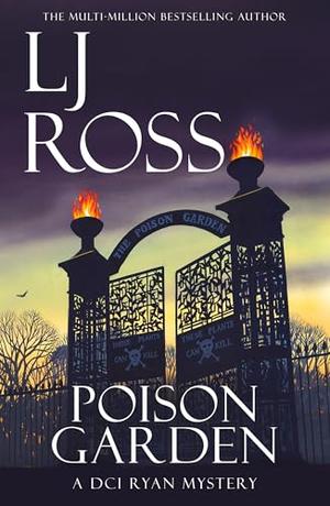 Poison Garden by L.J. Ross