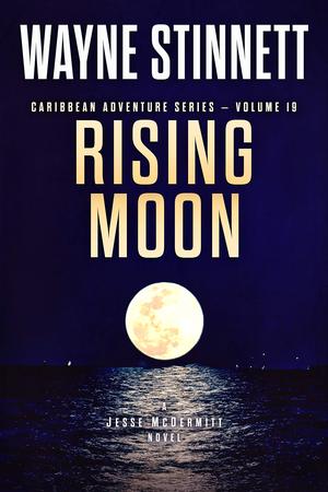 Rising Moon: A Jesse McDermitt Novel (Jesse McDermitt Caribbean Adventure #19)
