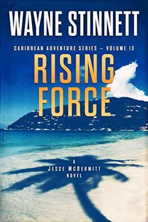 Rising Force (Jesse McDermitt Caribbean Adventure #13)