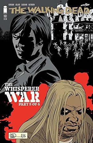 The Walking Dead #161 (The Walking Dead (Single Issues) #1)