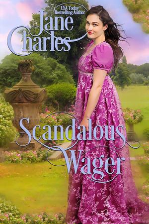 Scandalous Wager by Jane Charles