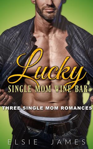 Lucky Single Mom Wine Bar by Elsie James