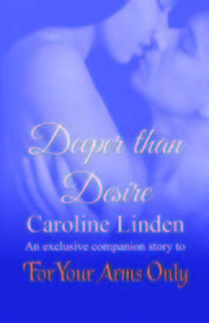 Deeper Than Desire by Caroline Linden