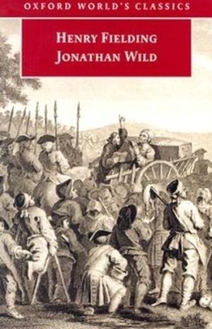 Jonathan Wild by Henry Fielding, Linda Bree