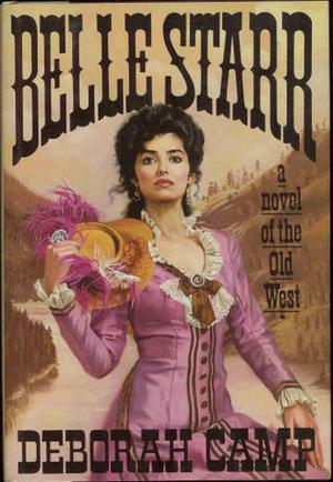 Belle Starr by Deborah Camp
