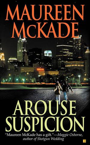 Arouse Suspicion by Maureen McKade