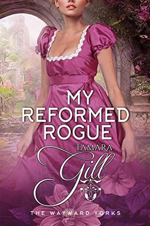 My Reformed Rogue (The Wayward Yorks #2)