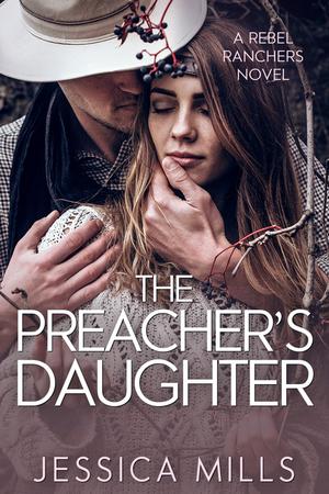The Preacher's Daughter by Jessica Mills