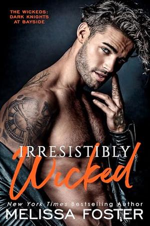 Irresistibly Wicked: Zander Wicked (The Wickeds: Dark Knights at Bayside #7)