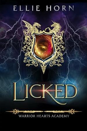 Licked (Warrior Hearts Academy #0)