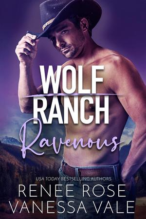 Ravenous (Wolf Ranch #9)