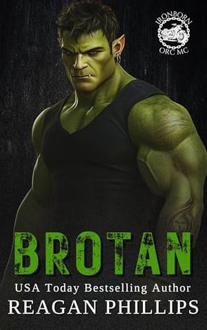Brotan by Reagan Phillips