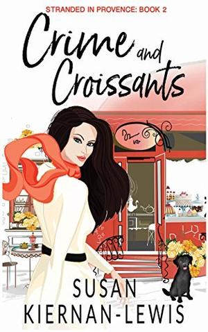Crime and Croissants (Stranded in Provence #2)