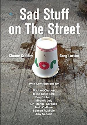 Sad Stuff on The Street by Sloane Crosley, Greg Larson, Todd Oldham