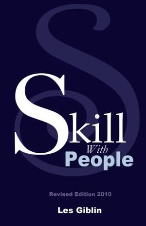 Skill With People by Les Giblin