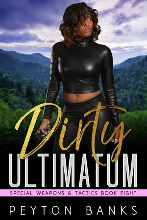 Dirty Ultimatum by Peyton Banks