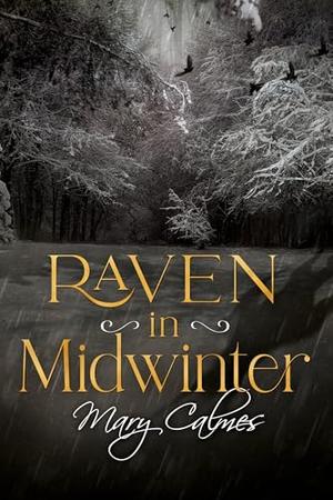 Raven in Midwinter by Mary Calmes
