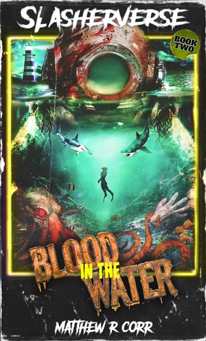 Blood in the Water (Slasherverse #2)