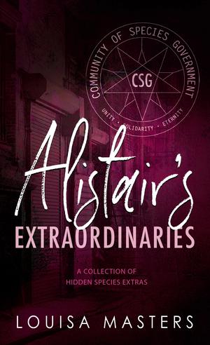 Alistair's Extraordinaries by Louisa Masters