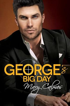 George's Big Day by Mary Calmes