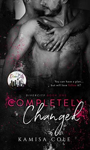 Completely Changed (DiverCity #1)